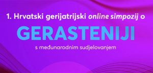 1. Hrvatski gerijatrijski online simpozij o GERASTENIJI